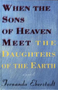 Hardcover When the Sons of Heaven Meet the Daughters of the Earth Book