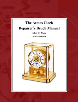 Paperback The Atmos Clock Repairer's Bench Manual Book