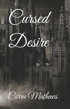 Paperback Cursed Desire: The Desires Saga Book
