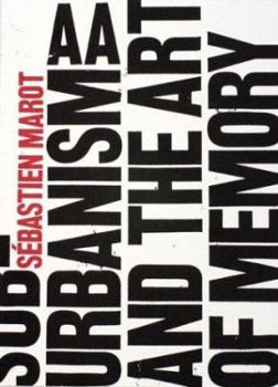 Paperback Sub-Urbanism and the Art of Memory Book