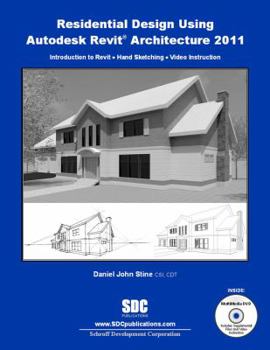 Residential Design Using Revit Architecture 2011