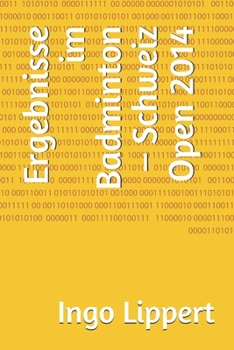 Paperback Ergebnisse im Badminton - Schweiz Open 2014 [German] Book