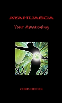 Paperback Ayahuasca Your Awakening Book