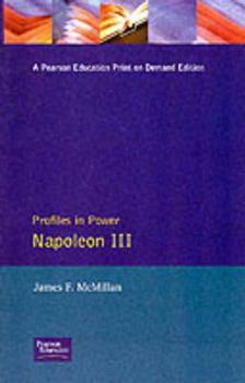 Napoleon III (Profiles in Power) - Book  of the Profiles in Power