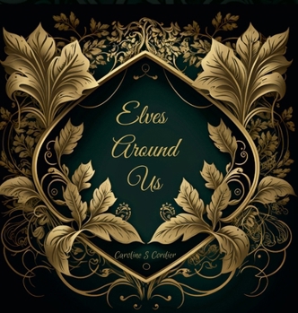 Hardcover Elves Around Us: The faces of the Elven Folk Book