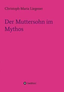 Paperback Der Muttersohn im Mythos [German] Book