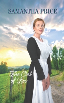 The Cost of Lies - Book #13 of the Amish Bonnet Sisters