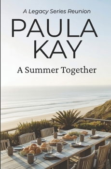 Paperback A Summer Together (A Legacy Series Reunion, Book 3) Book