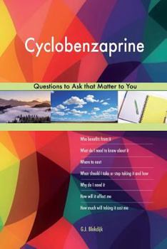 Paperback Cyclobenzaprine 573 Questions to Ask that Matter to You Book