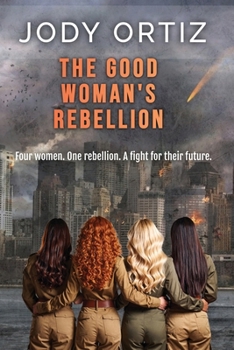Paperback The Good Woman's Rebellion Book