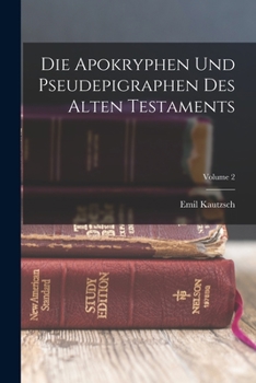 Paperback Die Apokryphen Und Pseudepigraphen Des Alten Testaments; Volume 2 [German] Book