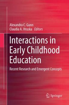 Paperback Interactions in Early Childhood Education: Recent Research and Emergent Concepts Book