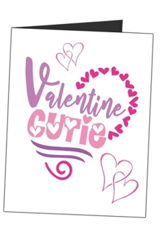 Valentine Cutie: Sweetheart Blank Lined Writing Journal (Alternative Card) For Girls And Boys
