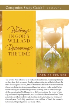 Paperback Walking In God's Will And Redeeming The TIme Study Guide Book