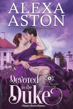 Devoted to the Duke - Book #1 of the St. Clairs