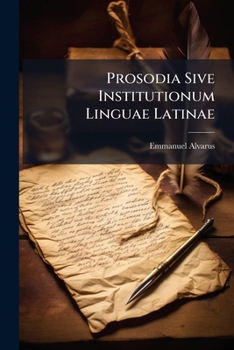Paperback Prosodia Sive Institutionum Linguae Latinae Book