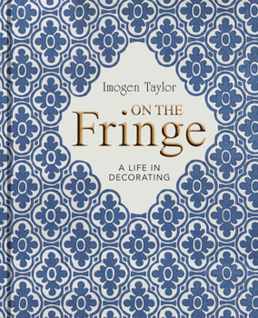 Hardcover On the Fringe: A Life in Decorating Book