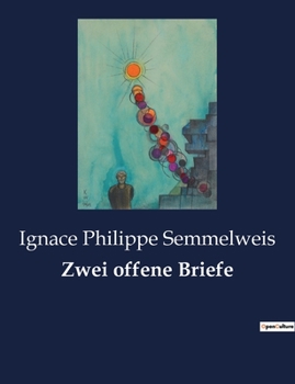 Paperback Zwei offene Briefe: Eine kritische Auseinandersetzung mit der Ignoranz gegenüber dem Puerperalfieber [German] Book