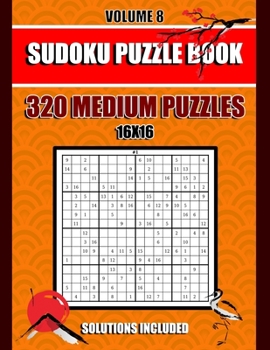 Paperback Sudoku Puzzle Book: 320 Medium Puzzles, 16x 16, Solutions Included, Volume 8, (8.5 x 11 IN) Book