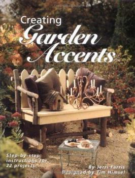 Paperback Creating Garden Accents: Step-By-Step Instructions for 22 Projects Book