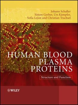 Hardcover Human Blood Plasma Proteins: Structure and Function Book