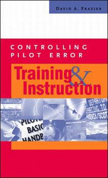Paperback Controlling Pilot Error: Training & Instruction Book
