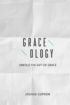 Paperback Graceology: Unfold The Gift of Grace Book