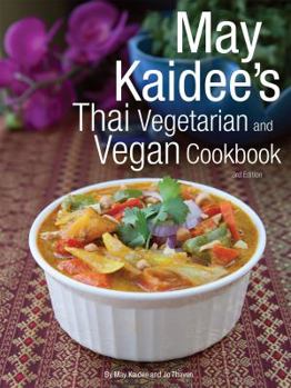Perfect Paperback May Kaidee's Thai Vegetarian and Vegan Cookbook. 3rd Edition Book