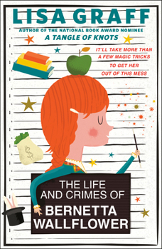 Paperback The Life and Crimes of Bernetta Wallflower Book