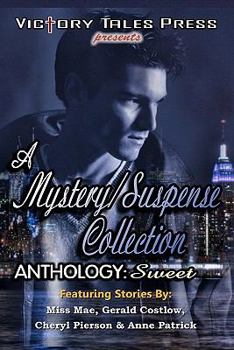 Paperback A Mystery/Suspense Collection Anthology: Sweet Book