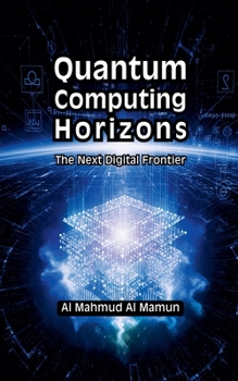 Quantum Computing Horizons