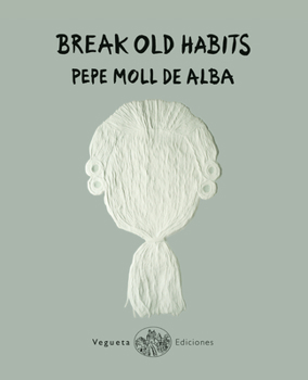 Hardcover Break Old Habits Book