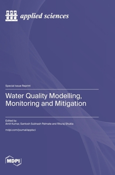 Hardcover Water Quality Modelling, Monitoring and Mitigation Book