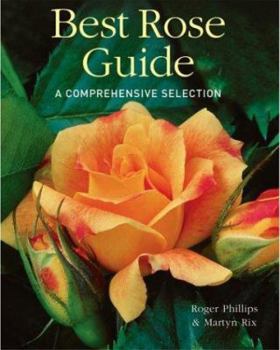 Hardcover Best Rose Guide: A Comprehensive Selection Book