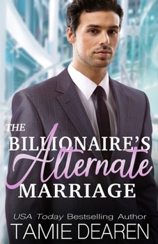 Paperback The Billionaire's Alternate Marriage Book