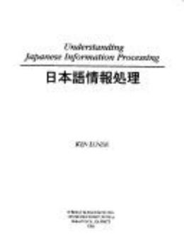 Paperback Understanding Japanese Information Processing Book
