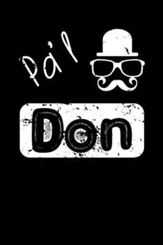 Pa'l Don: Libreta de Apuntes. Regalos Originales Para Hombres, Papá y Abuelo.