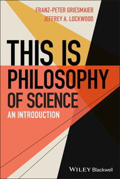 Paperback This Is Philosophy of Science: An Introduction Book