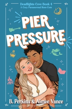 Paperback Pier Pressure: A Cozy Paranormal Rom Com Book
