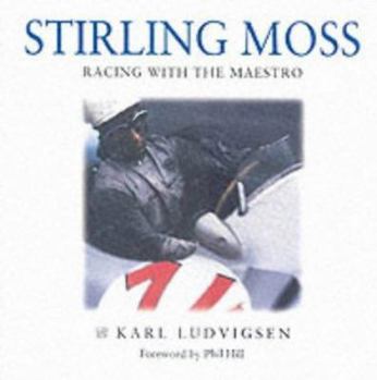 Hardcover Stirling Moss: A Pictorial Tribute Book