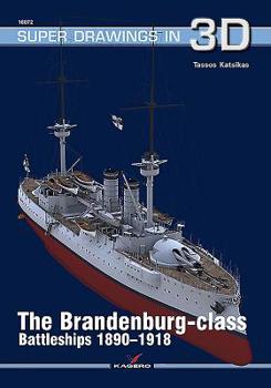 Paperback The Brandenburg-Class Battleships 1890-1918 Book