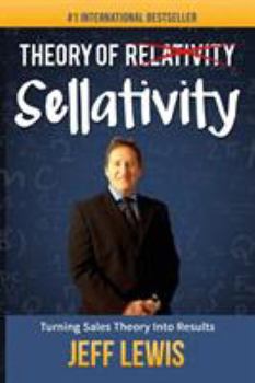 Paperback Theory of Sellativity: Turning Sales Theory Into Results Book