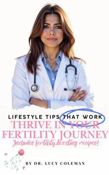 Paperback Thrive in your fertility journey. Lifestyle tips that work. Book