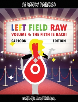 Paperback Left Field Raw Volume 4: the Filth Is Back! Book