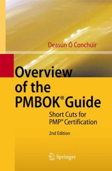 Hardcover Overview of the PMBOK® Guide: Short Cuts for PMP® Certification Book