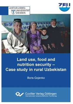 Paperback Land use, food and nutrition security. Case study in rural Uzbekistan Book
