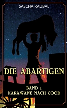 Paperback Karawane nach Cood: Der Beginn einer abenteuerlichen Reise [German] Book
