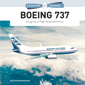 Hardcover Boeing 737: A Legends of Flight Illustrated History Book