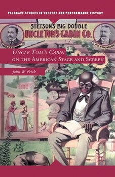 Paperback Uncle Tom's Cabin on the American Stage and Screen Book