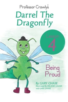 Professor Crawly's - Lesson 4: Being Proud